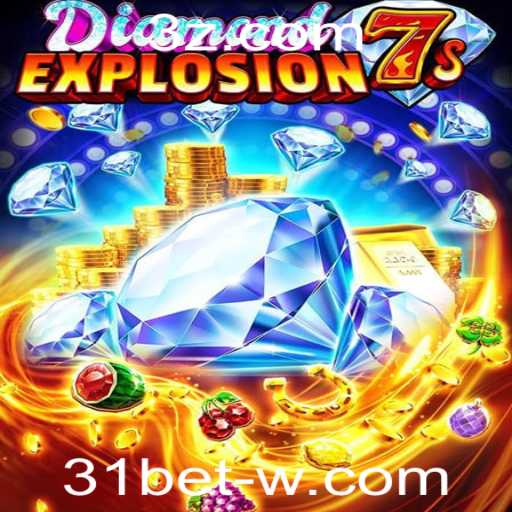 Explorando o Fascinante Mundo de DiamondExplosion7s em 31bet