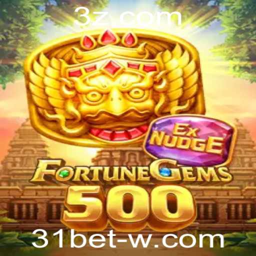 Descubra o Mundo de FortuneGems500: Um Guia Completo com 31bet